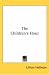 The Children's Hour (Kessinger Publishing's Rare Reprints)