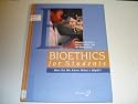 Bioethics for Students: How Do We Know What's Right? : Issues in Medicine, Animal Rights, and the Environment