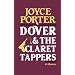 Dover and the Claret Tappers (A Chief Inspector Dover Mystery) (Chief Inspector Dover Mysteries)