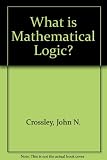 What is mathematical logic?