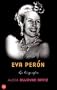 Eva Per�n: La biograf�a (Spanish Edition)