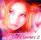 Early Days of Seb Euro Lovers 2 by Various Artists 【並行輸入品】
