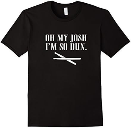 Men's Oh My Josh, I'm So Dun T-Shirt Large Black