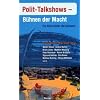 Polit-Talkshows - B�hnen der Macht: Ein Blick hinter die Kulissen