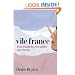 Vile France: Fear, Duplicity, Cowardice and Cheese