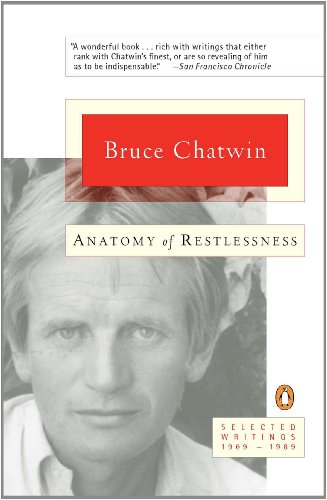 Anatomy of Restlessness: Selected Writings 1969-1989