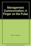 Managerial communication : a finger on the pulse