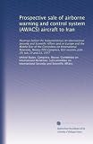 Prospective sale of airborne warning and control system (AWACS) aircraft to Iran