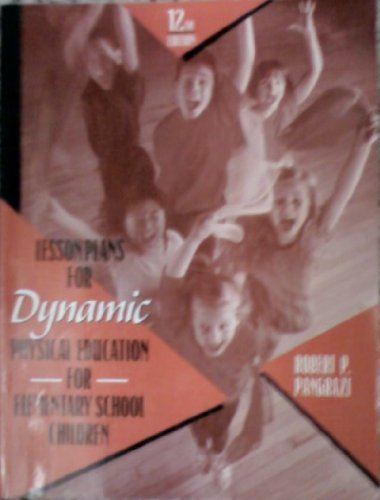 Textbook - Lesson Plans for Dynamic Physical Education for Elementary School Children