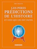acheter livre occasion Pires Prédictions de l Histoire et Ceux Qui les Ont Faites (les)