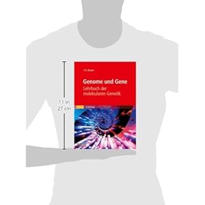 Genome und Gene: Lehrbuch der molekularen Genetik (Sav Biowissenschaften)