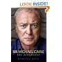 Sir Michael Caine: The Biography