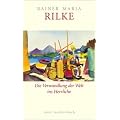 Die Verwandlung der Welt ins Herrliche: �ber das Gl�ck (insel taschenbuch)