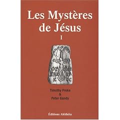 Les myst�res de J�sus : Volume 1 : Le christianisme originel proviendrait-il d'une spiritualit� antique et universelle ?