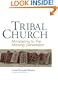 Tribal Church: Ministering to the Missing Generation