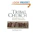 Tribal Church: Ministering to the Missing Generation