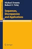 Sequences, Discrepancies and Applications (Lecture Notes in Mathematics)