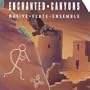 Enchanted Canyons
