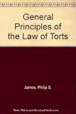 General principles of the law of torts