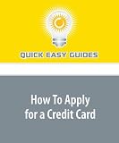 How To Apply for a Credit Card: And What to Consider When Applying