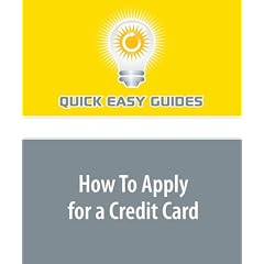 How To Apply for a Credit Card: And What to Consider When Applying