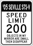 2005 05 CADILLAC SEVILLE STS-V Speed Limit Sign
