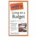 The Pocket Idiot's Guide to Living on a Budget Budget