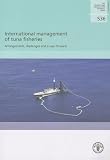 International management of tuna fisheries : arrangements, challenges and a way forward