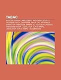 Tabac: Nicotine, Tabagisme, Habano, Mouvement Anti-Tabac Sous Le Troisime Reich, Cigarette, Mthodes D'Arrt Du Tabagisme, Pipe-