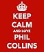 Keep Calm And Love Phil Collins 5cm x 3.5cm Keyring