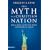 The Myth of a Christian Nation: How the Quest for Political Power Is Destroying the Church