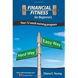 Financial Fitness For Beginners - A 12-Week Training Program (Canadian Edition)