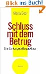 Schluss mit dem Betrug!: Eine Bankang...