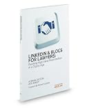LinkedIn and Blogs for Lawyers: Building High Value Relationships in a Digital Age