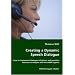 Creating a Dynamic Speech Dialogue - How to implement dialogue initiatives and question selection strategies with VoiceXML agents