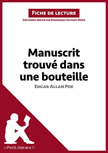 Manuscrit trouvé dans une bouteille d'Edgar Allan Poe: Résumé complet et analyse détaillée de l'oeuvre (French Edition)