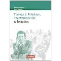Schwerpunktthema Abitur Englisch: Thomas L. Friedman: The World Is Flat: A Selection. Textheft