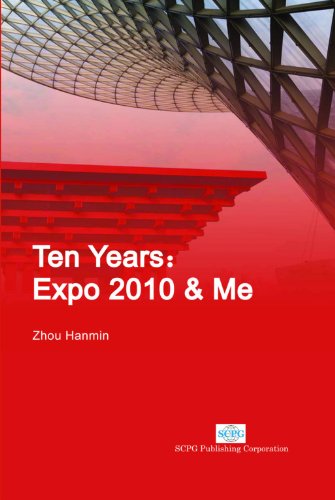 Ten Years:Expo 2010 & Me
