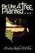 Be Like A Tree, Planted ...