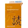 Remembering the Kanji 2: A Systematic Guide to Reading Japanese Characters