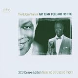 The Golden Years of Nat `king` Cole Trio