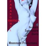 Paranormal Naturally: Four Hardcore Supernatural Shorts