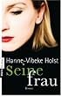 Seine Frau: Roman