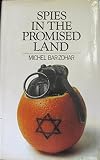 Spies in the Promised Land : Iser Harel and the Israeli Secret Service