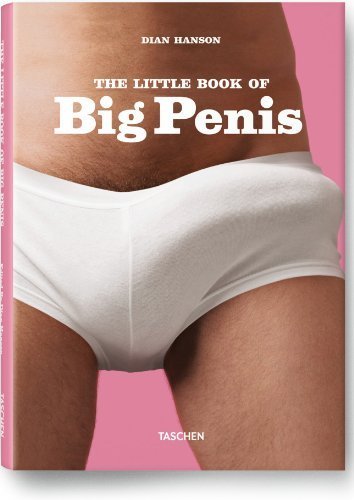 The Little Book of Big Penis (Taschen Pocket Series) by Dian Hanson (2012) Paperback