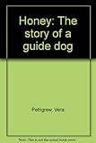 Honey : the story of a guide dog