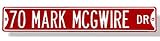 25 Mark McGwire Drive Authentic Street Sign - B0000B0YEY