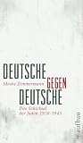 Produkt-Bild: Deutsche gegen Deutsche: Das Schicksal der Juden 1938-1945