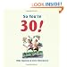 So You're 30!