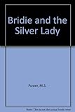 Bridie and the silver lady